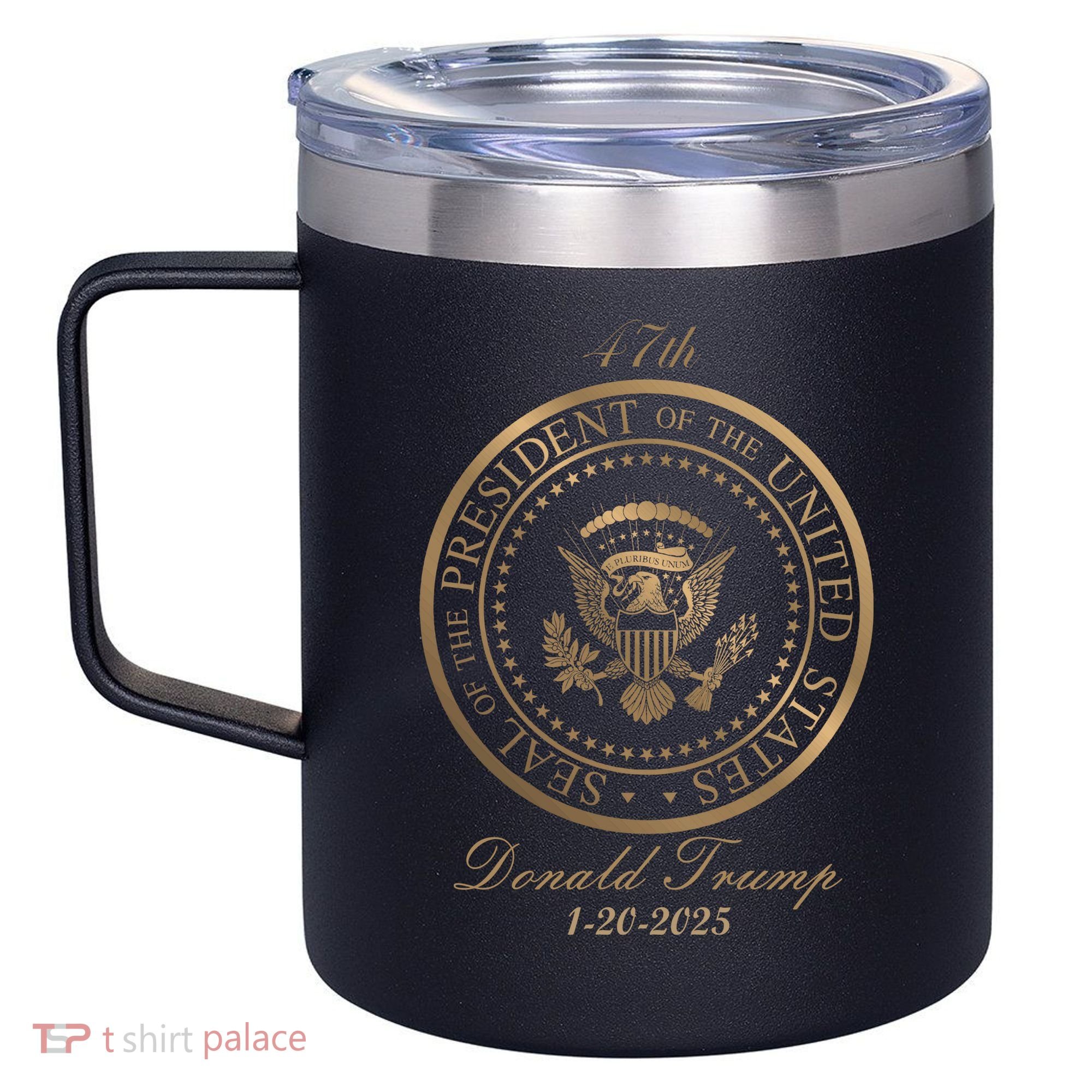 Donald Trump Official Gold Seal 47th President 12oz Stainless Steel Coffee Mug