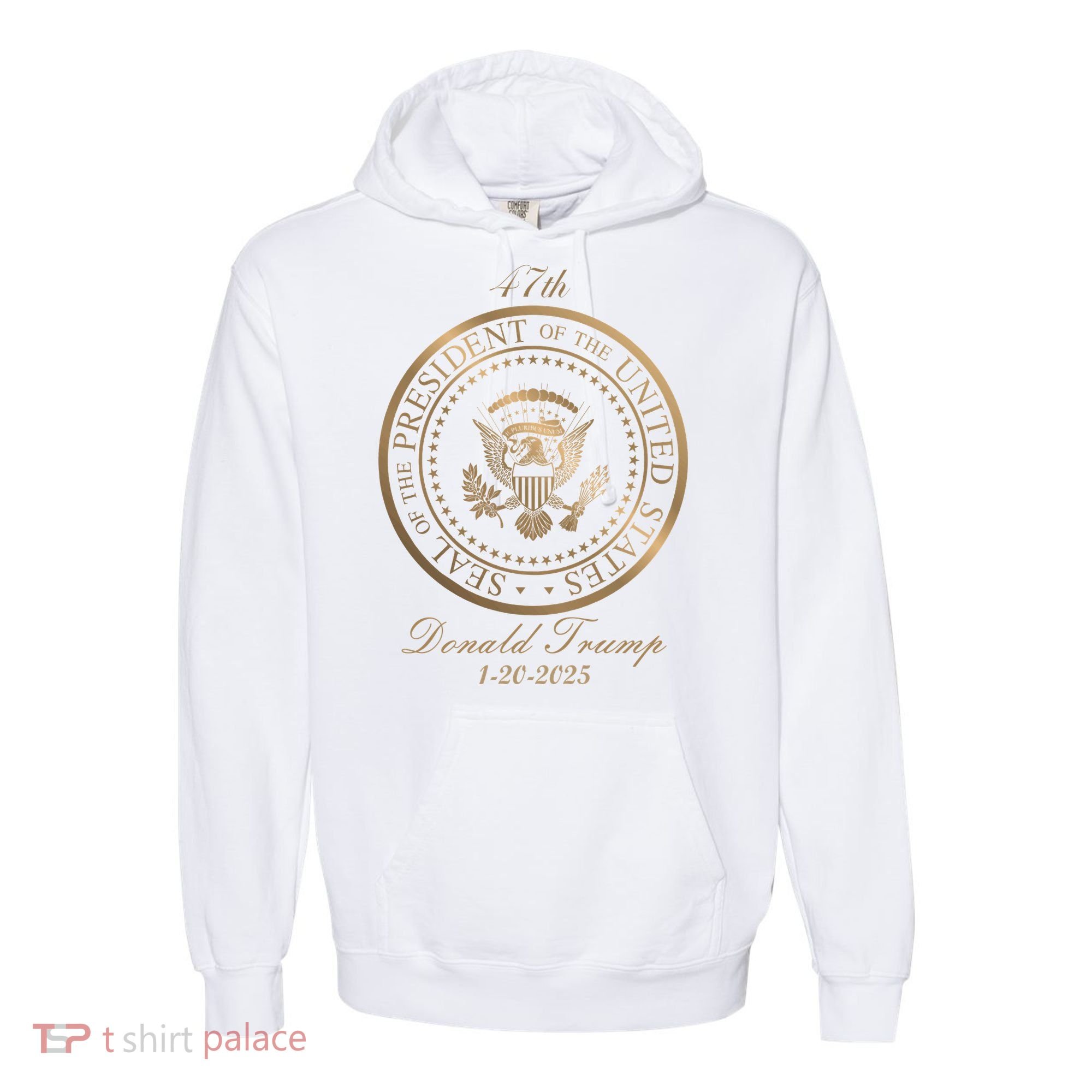 Donald Trump Official Gold Seal 47th President Comfort Colors Garment-Dyed Hooded Sweatshirt