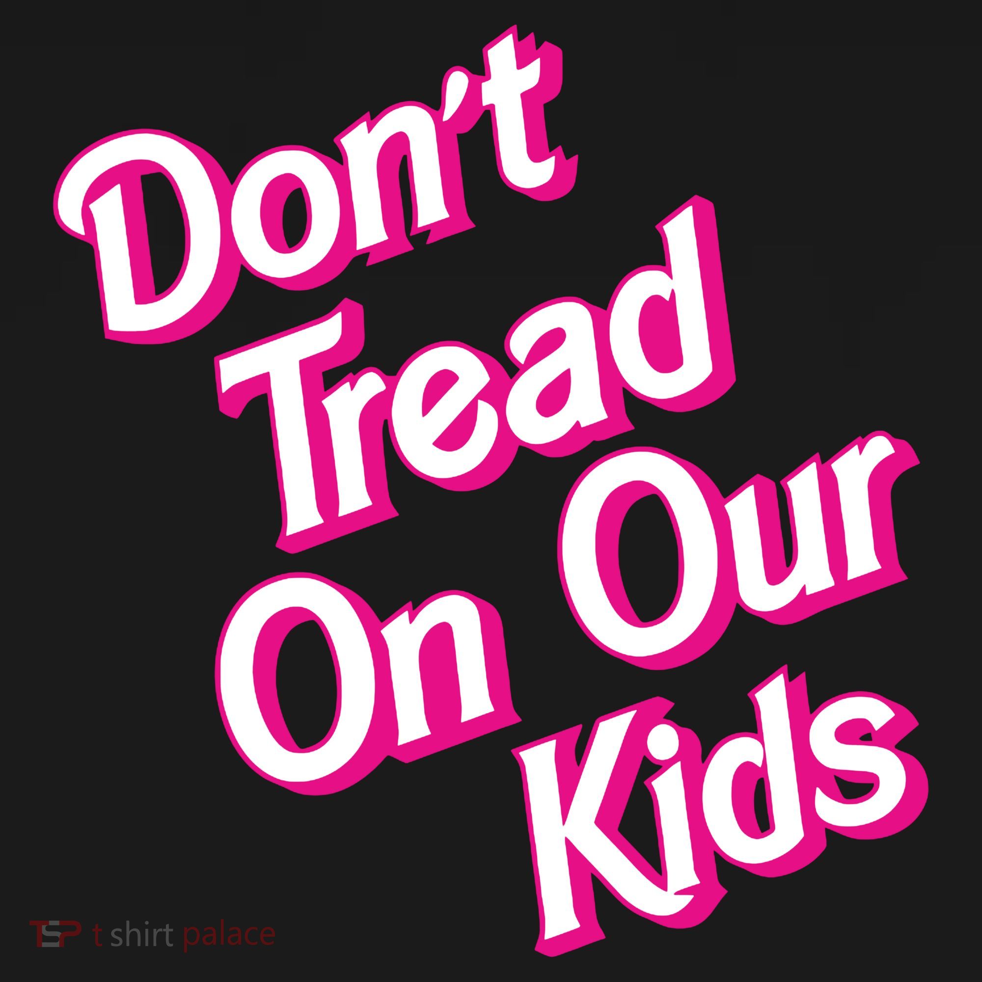 Dont Tread On Our Kids Tote Bag