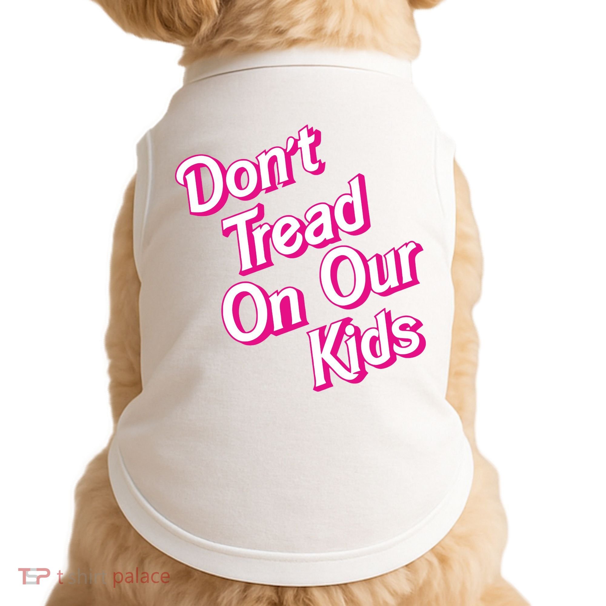 Dont Tread On Our Kids Doggie Tank