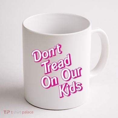 Dont Tread On Our Kids Coffee Mug back