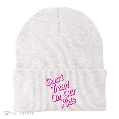 Dont Tread On Our Kids Beanie