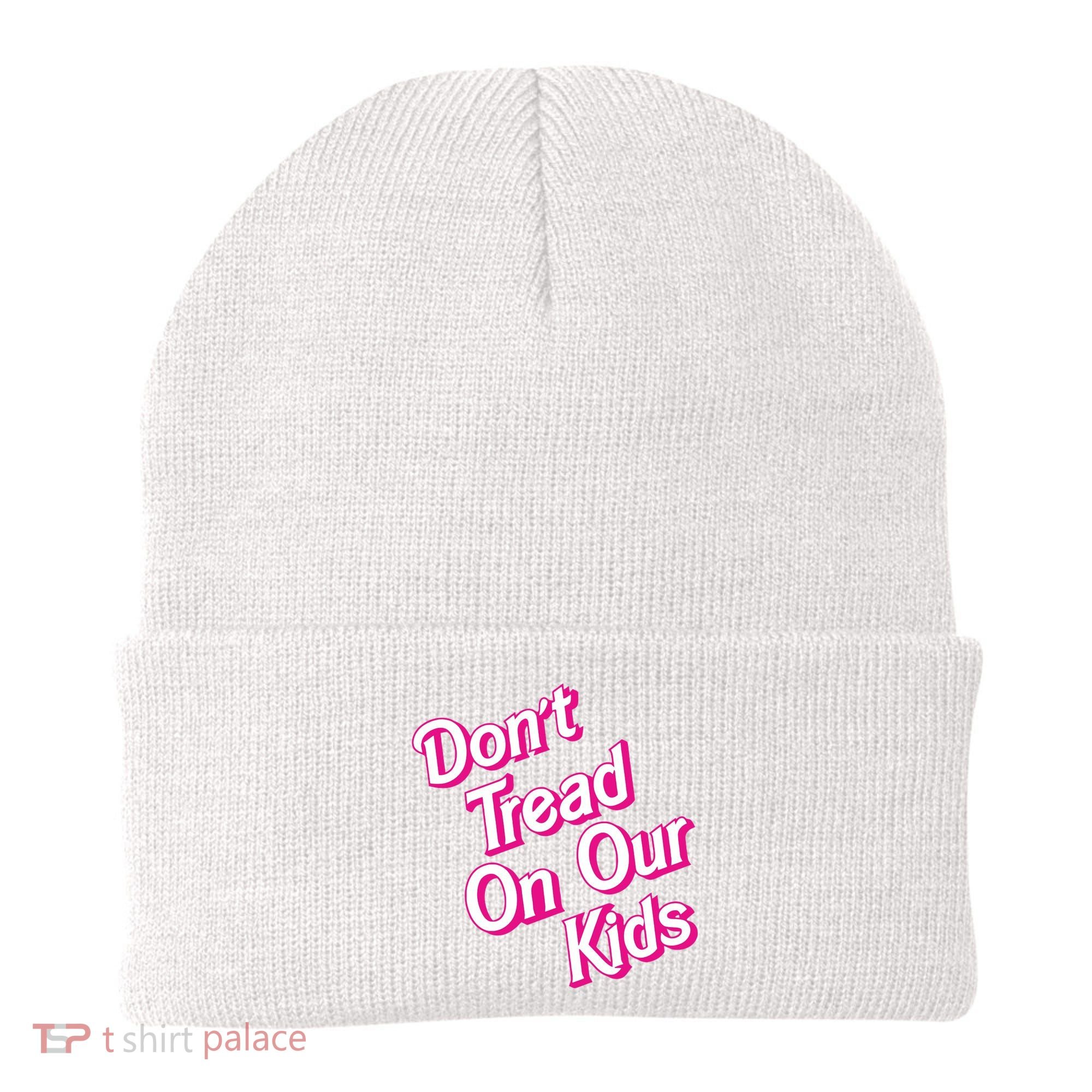 Dont Tread On Our Kids Beanie