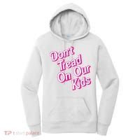 Dont Tread On Our Kids Women's Hoodie thumb 0