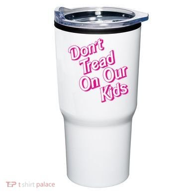 Dont Tread On Our Kids Tumbler