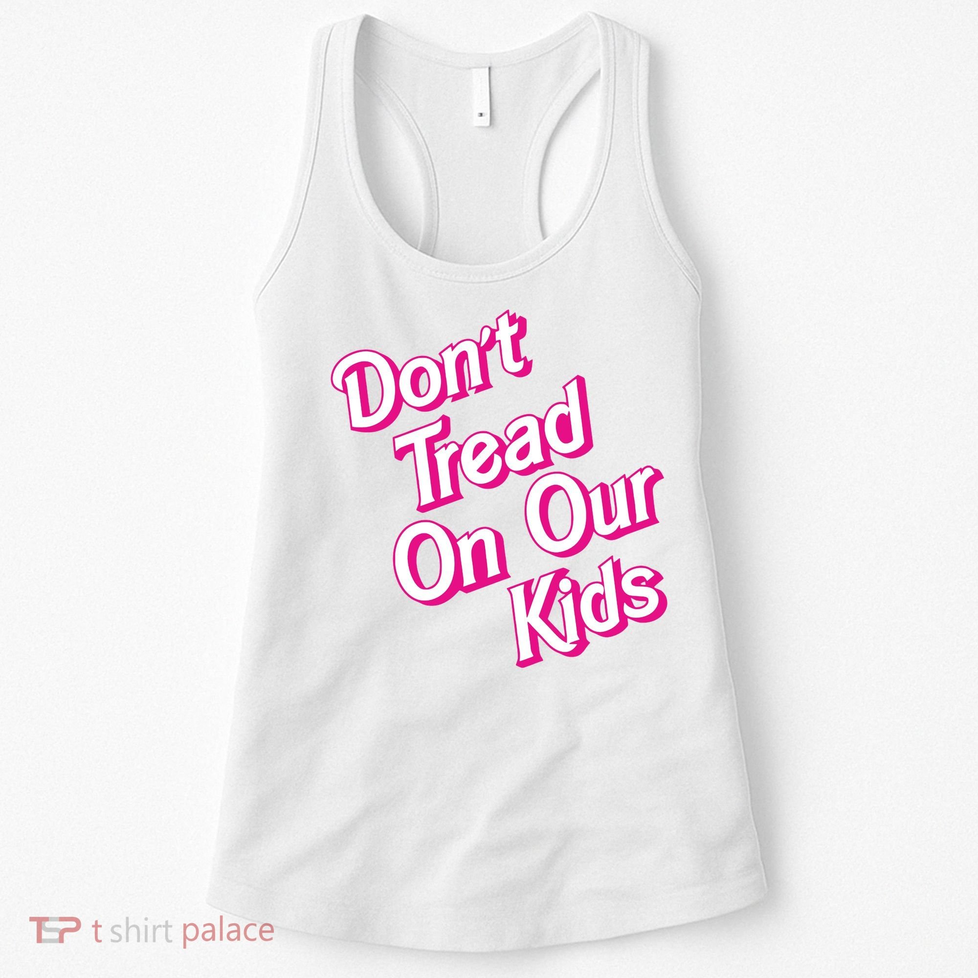 Dont Tread On Our Kids Women's Tank Top