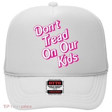 Dont Tread On Our Kids Hat