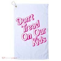Dont Tread On Our Kids Golf Towel thumb 0