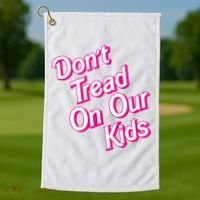 Dont Tread On Our Kids Golf Towel thumb 1