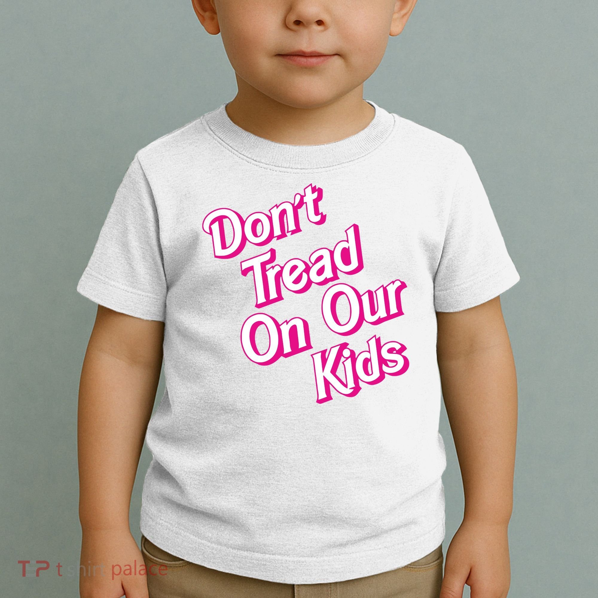 Dont Tread On Our Kids Toddler T-Shirt