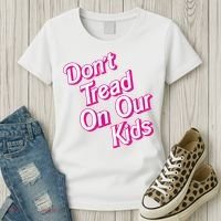 Dont Tread On Our Kids Women's T-Shirt thumb 3