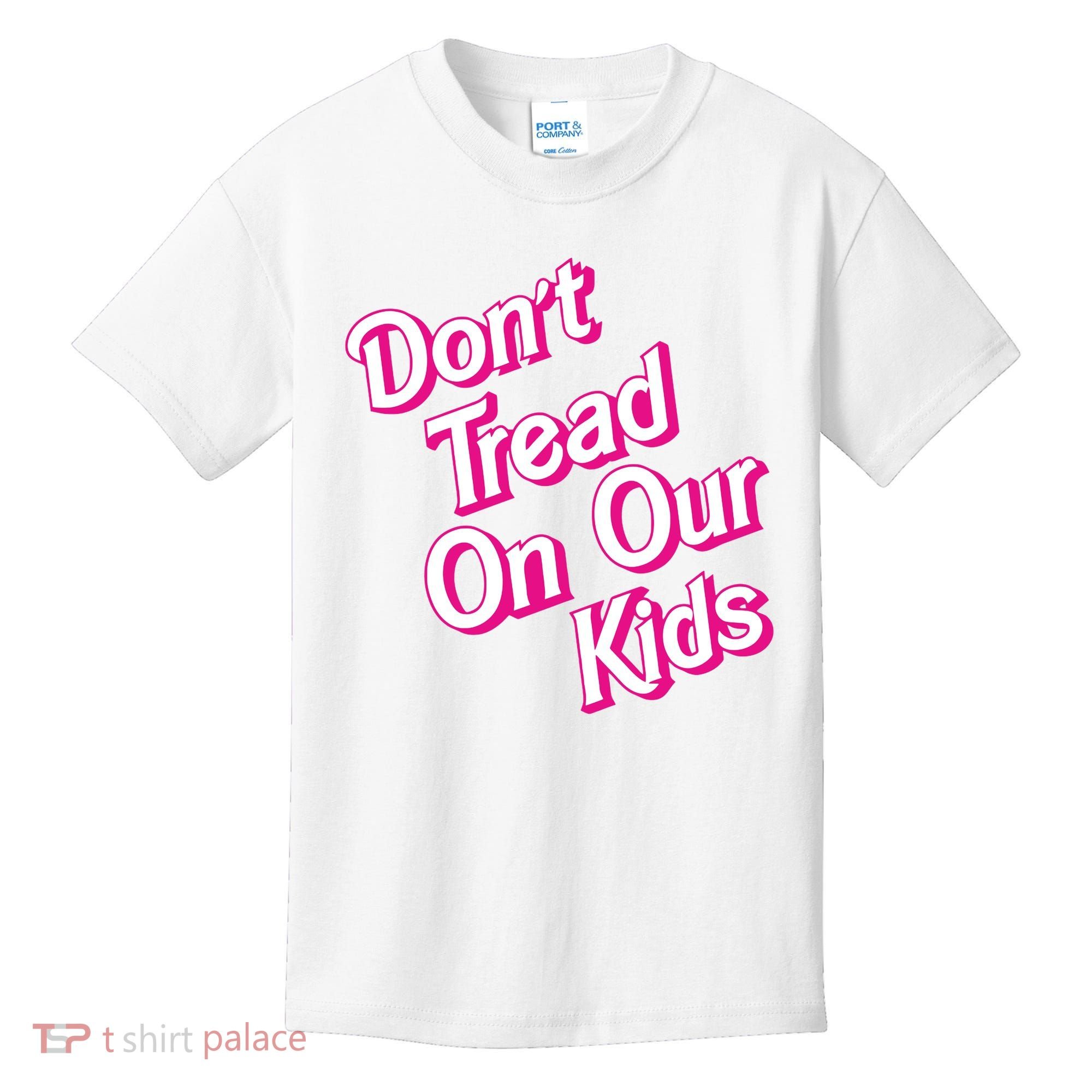 Dont Tread On Our Kids Kids T-Shirt