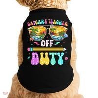 Daycare Teacher Off Duty Last Day Of School Summer Break Doggie Tank thumb 0