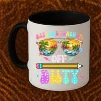 Daycare Teacher Off Duty Last Day Of School Summer Break Coffee Mug thumb 2
