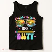 Daycare Teacher Off Duty Last Day Of School Summer Break Tank Top thumb 2