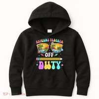 Daycare Teacher Off Duty Last Day Of School Summer Break Kids Hoodie thumb 0