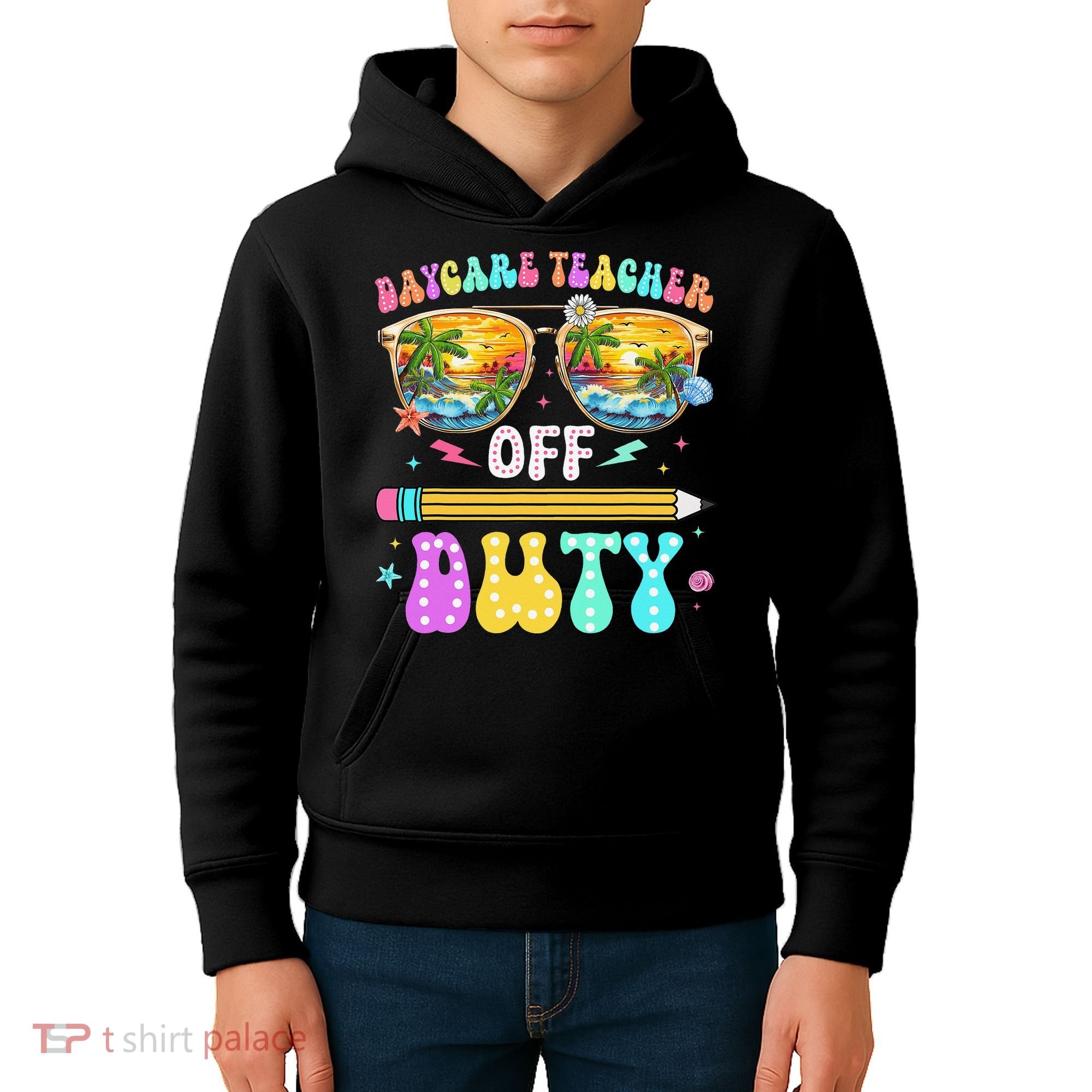 Daycare Teacher Off Duty Last Day Of School Summer Break Kids Hoodie