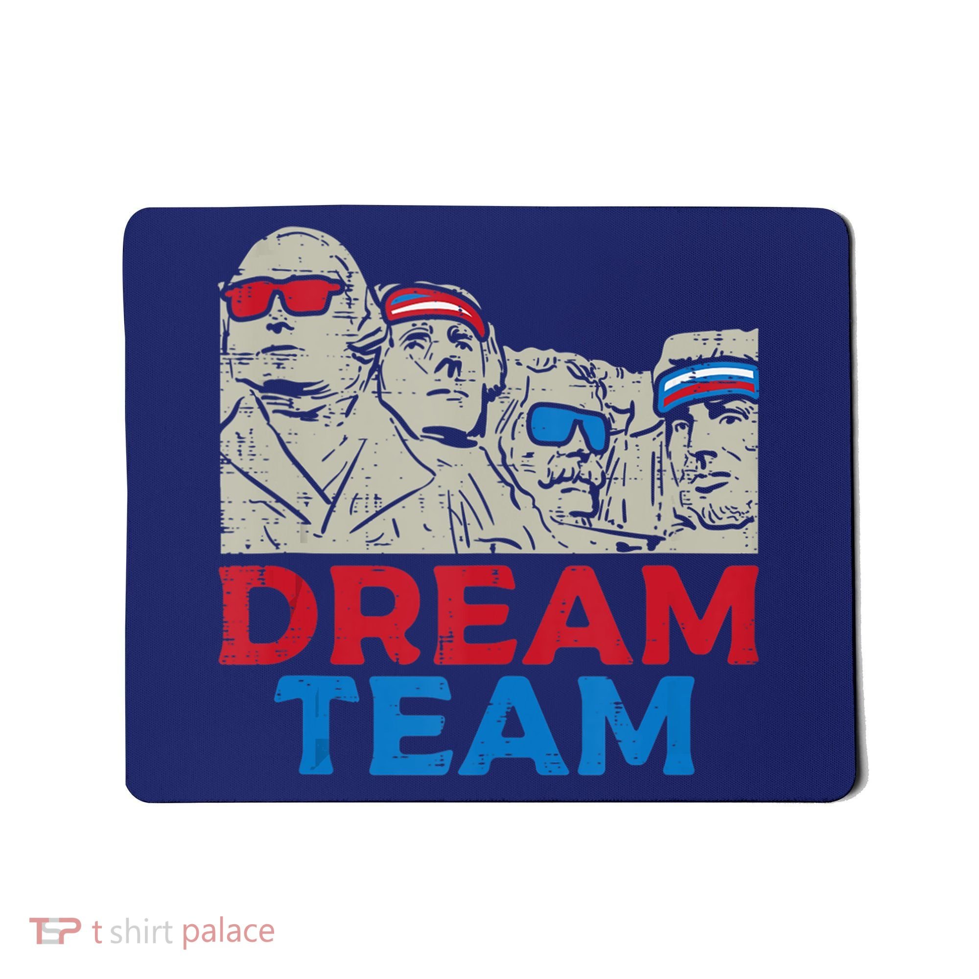 Dream Team Presidents Mount Rushmore Funny 4th Of July Mousepad