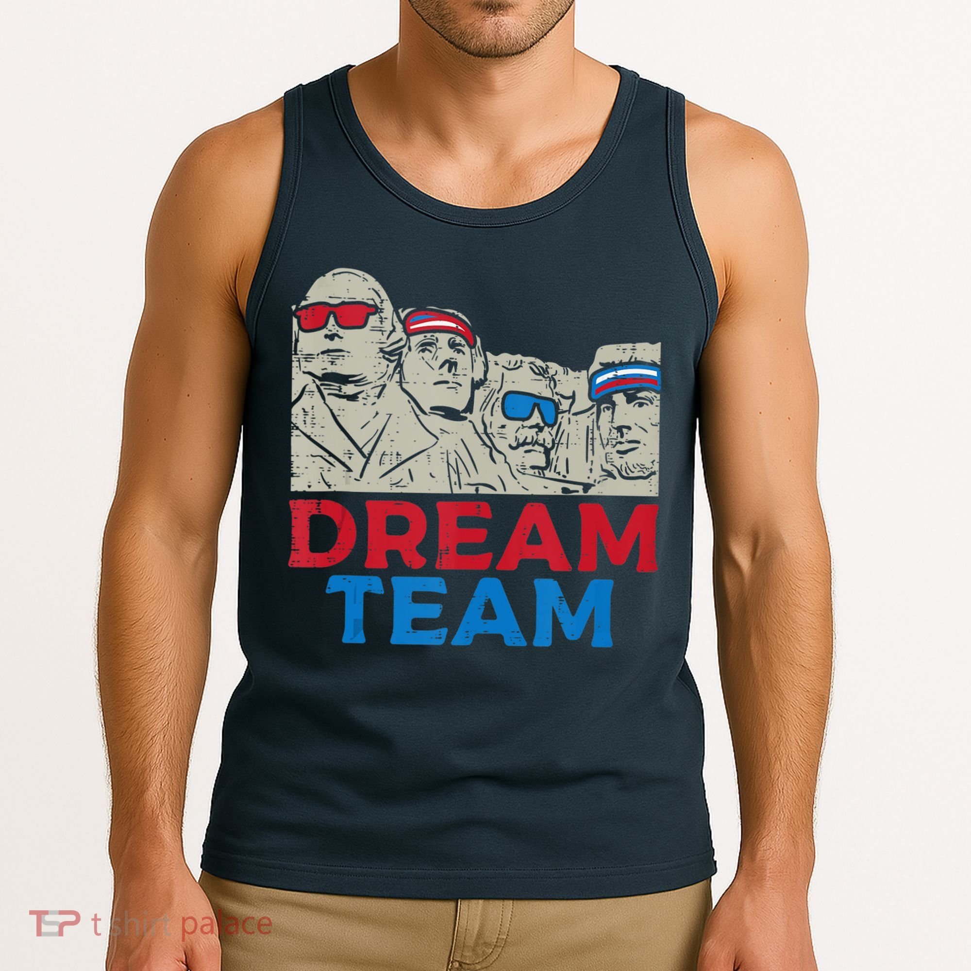 Dream Team Presidents Mount Rushmore Funny 4th Of July Tank Top