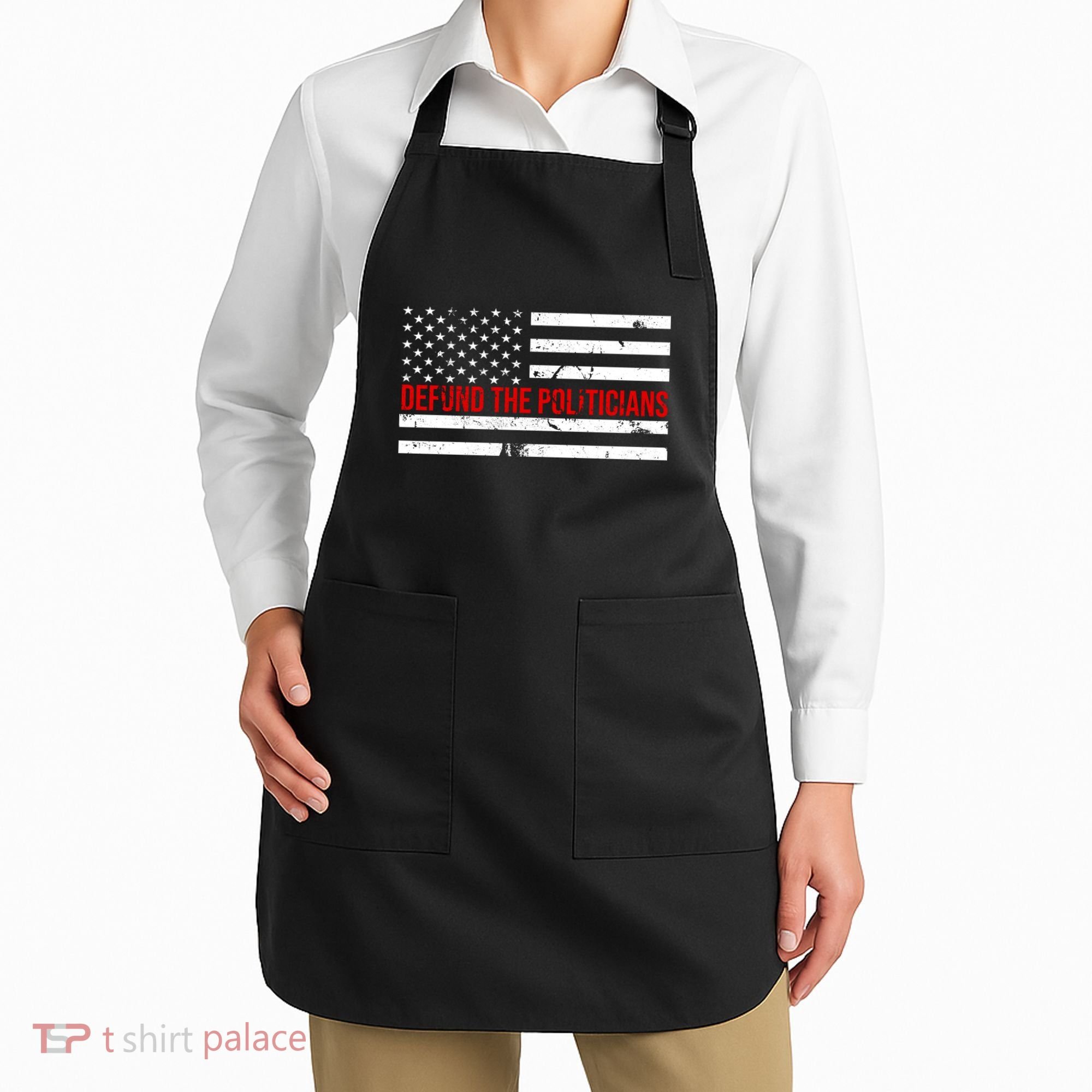 Defund The Politicians American Flag Apron