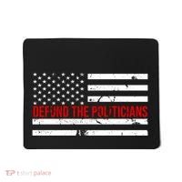 Defund The Politicians American Flag Mousepad thumb 0