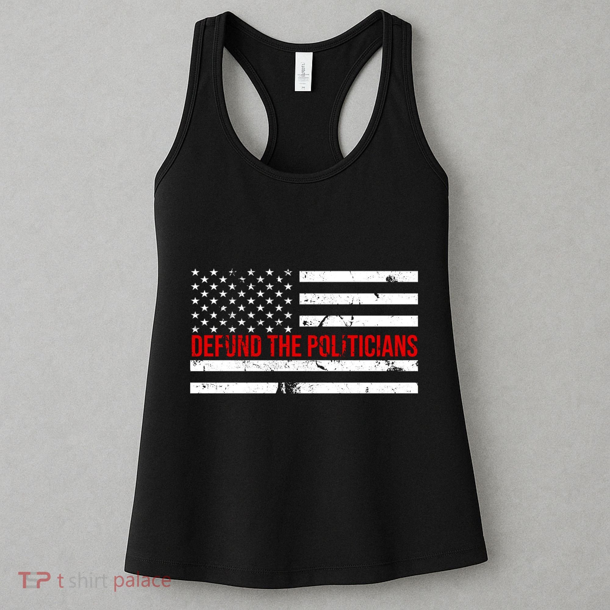 Defund The Politicians American Flag Women's Tank Top