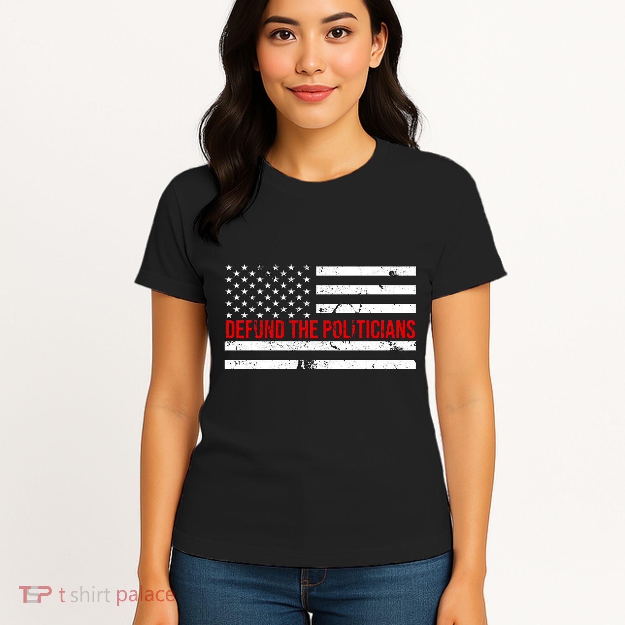 Defund The Politicians American Flag Women's T-Shirt