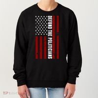 Defund The Politicians US Flag Women's Sweatshirt thumb 0