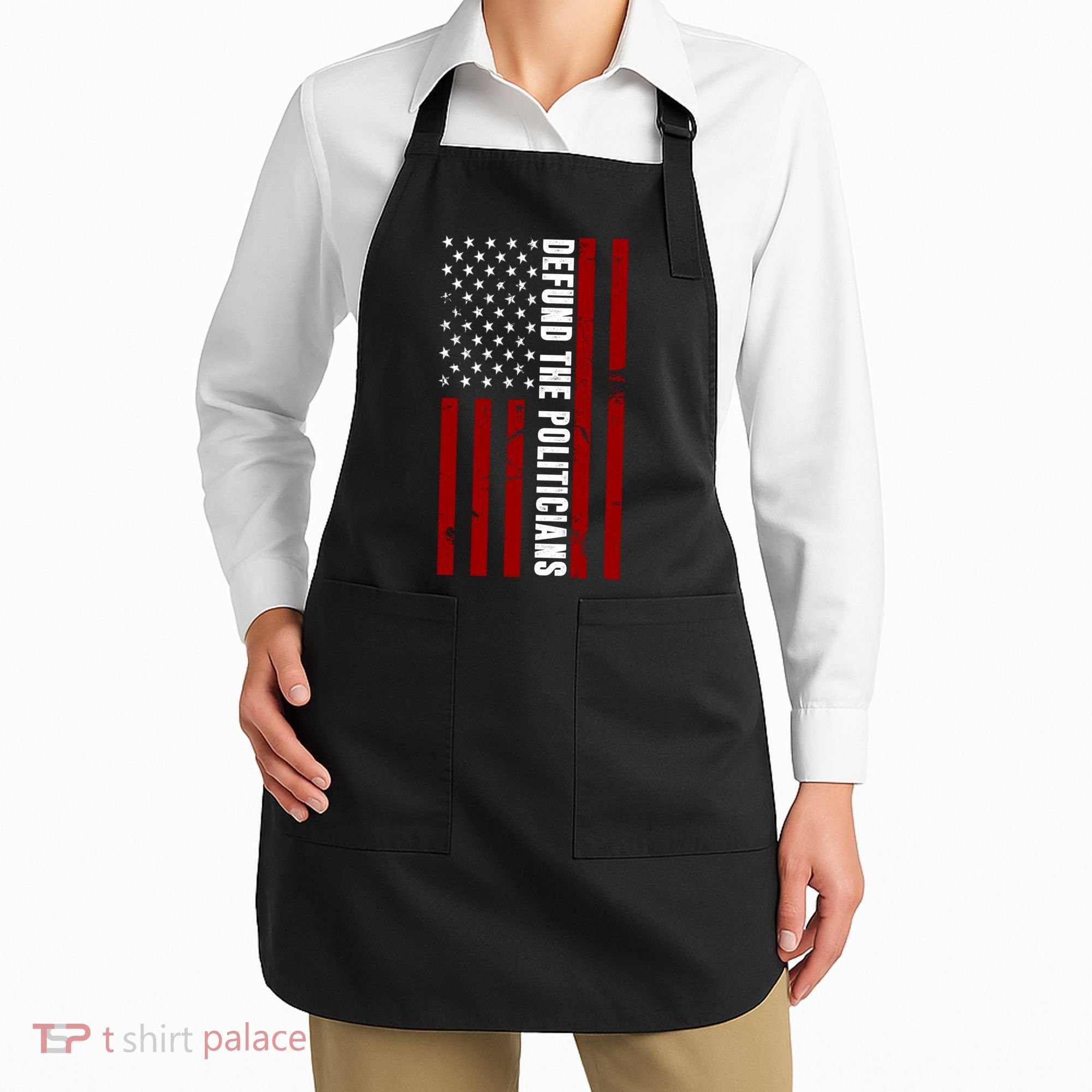 Defund The Politicians US Flag Apron