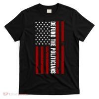 Defund The Politicians US Flag T-Shirt thumb 0
