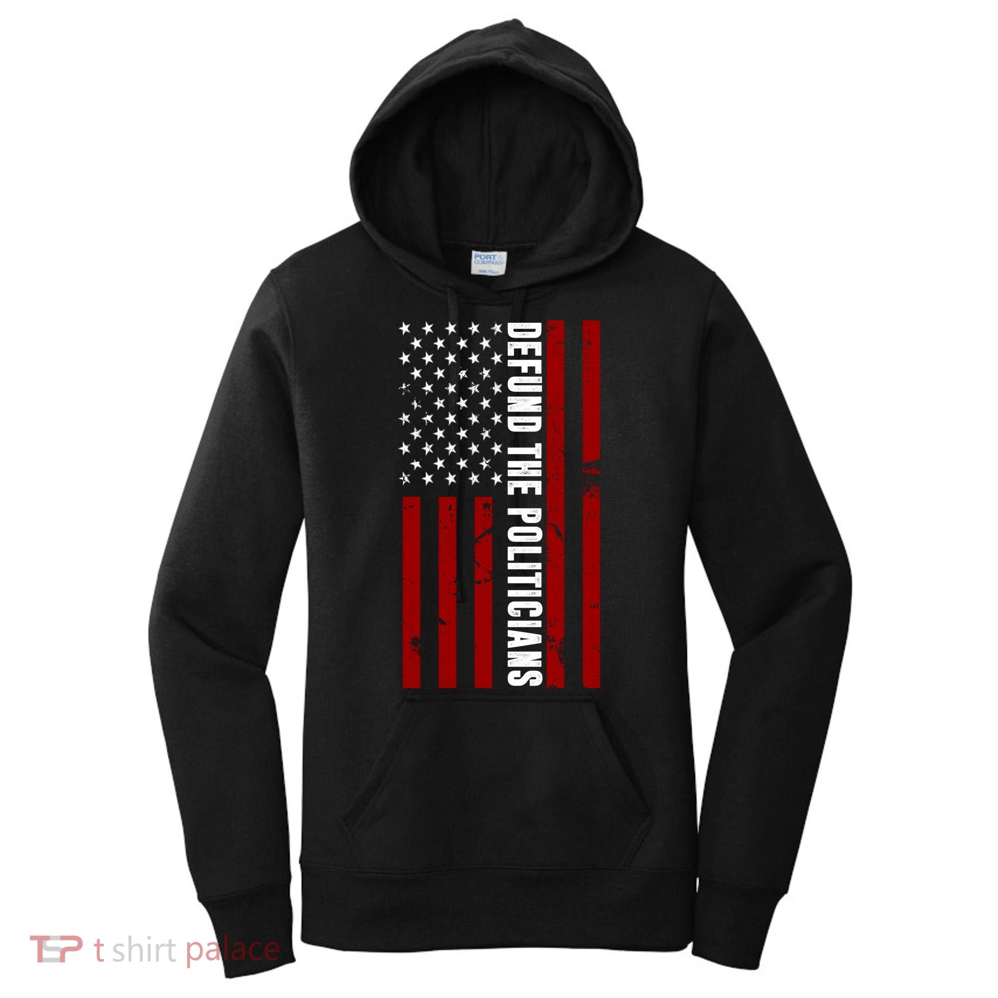 Defund The Politicians US Flag Women's Hoodie