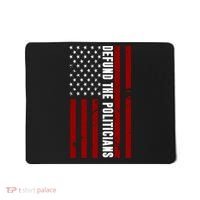 Defund The Politicians US Flag Mousepad thumb 0