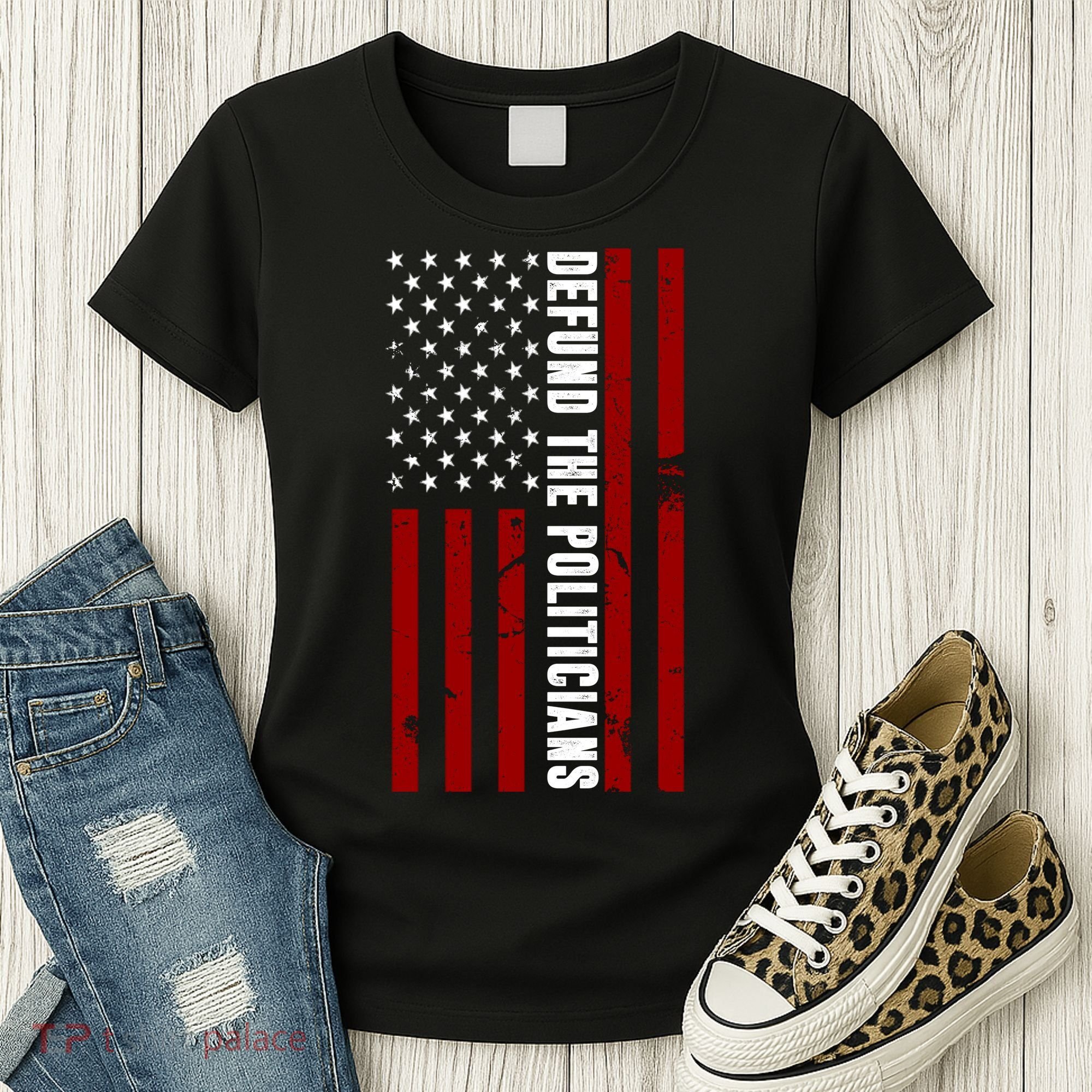 Defund The Politicians US Flag Women's T-Shirt