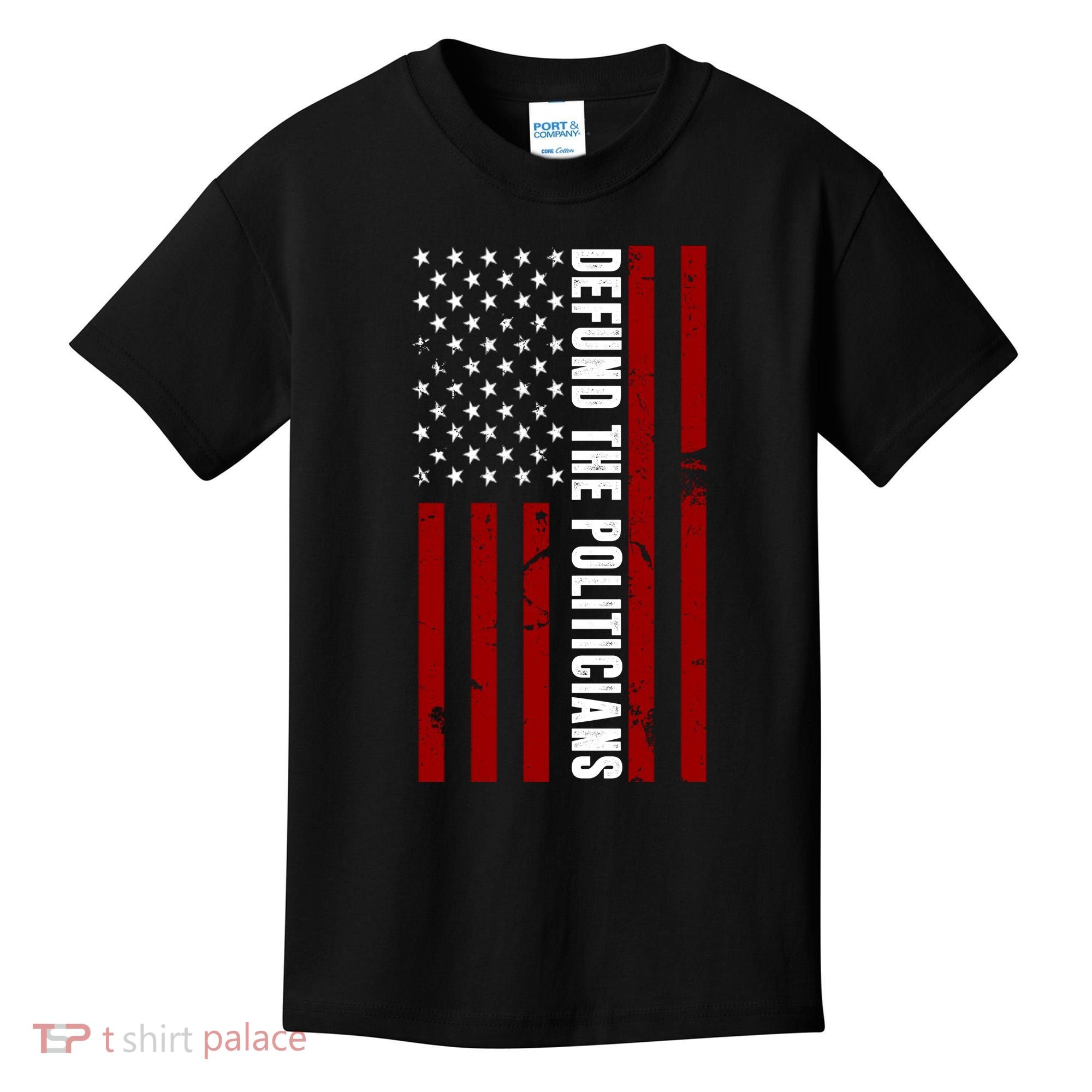Defund The Politicians US Flag Kids T-Shirt