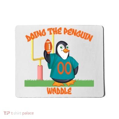 Doing The Penguin Waddle Football Touchdown Celebration Mousepad