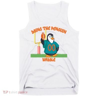 Doing The Penguin Waddle Football Touchdown Celebration Tank Top