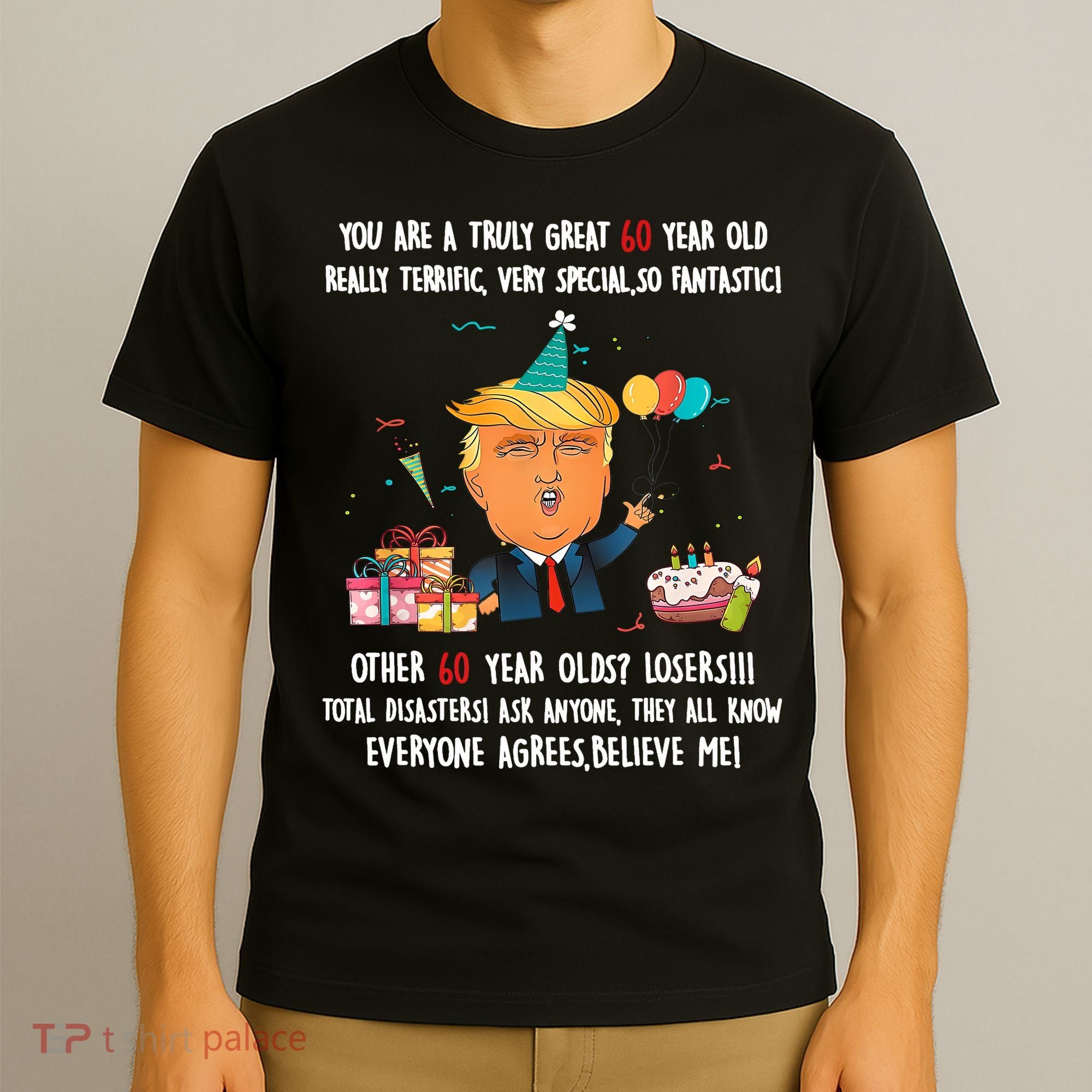 Donald Trump President Funny 60th Birthday Trump Birthday  T-Shirt