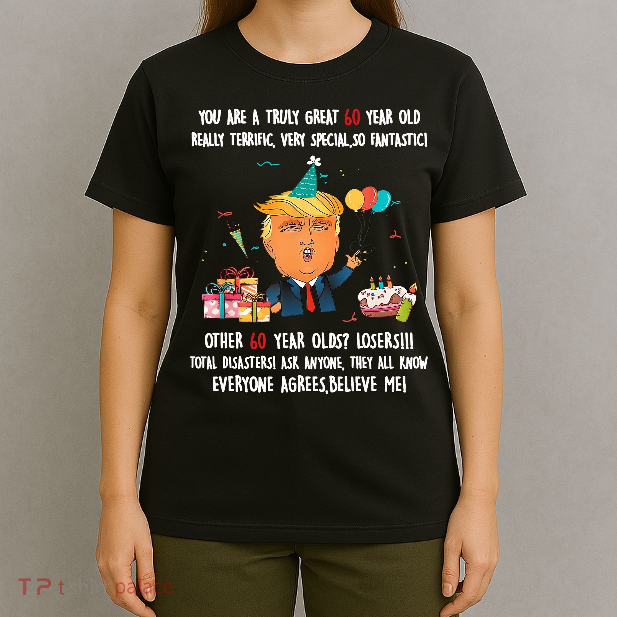 Donald Trump President Funny 60th Birthday Trump Birthday  T-Shirt