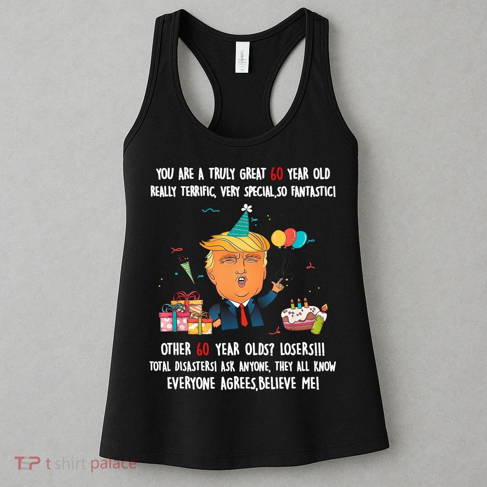 Donald Trump President Funny 60th Birthday Trump Birthday  Women's Tank Top