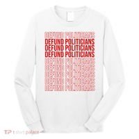 Defund The Politicians Grocery Bag Spoof Long Sleeve Shirt thumb 0