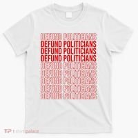 Defund The Politicians Grocery Bag Spoof T-Shirt thumb 0