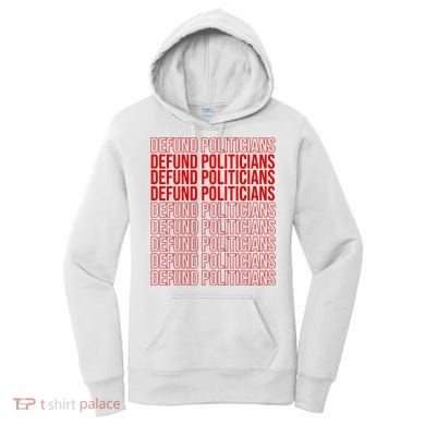 Defund The Politicians Grocery Bag Spoof Women's Hoodie