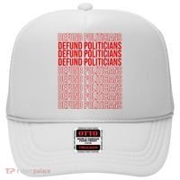 Defund The Politicians Grocery Bag Spoof Hat thumb 0