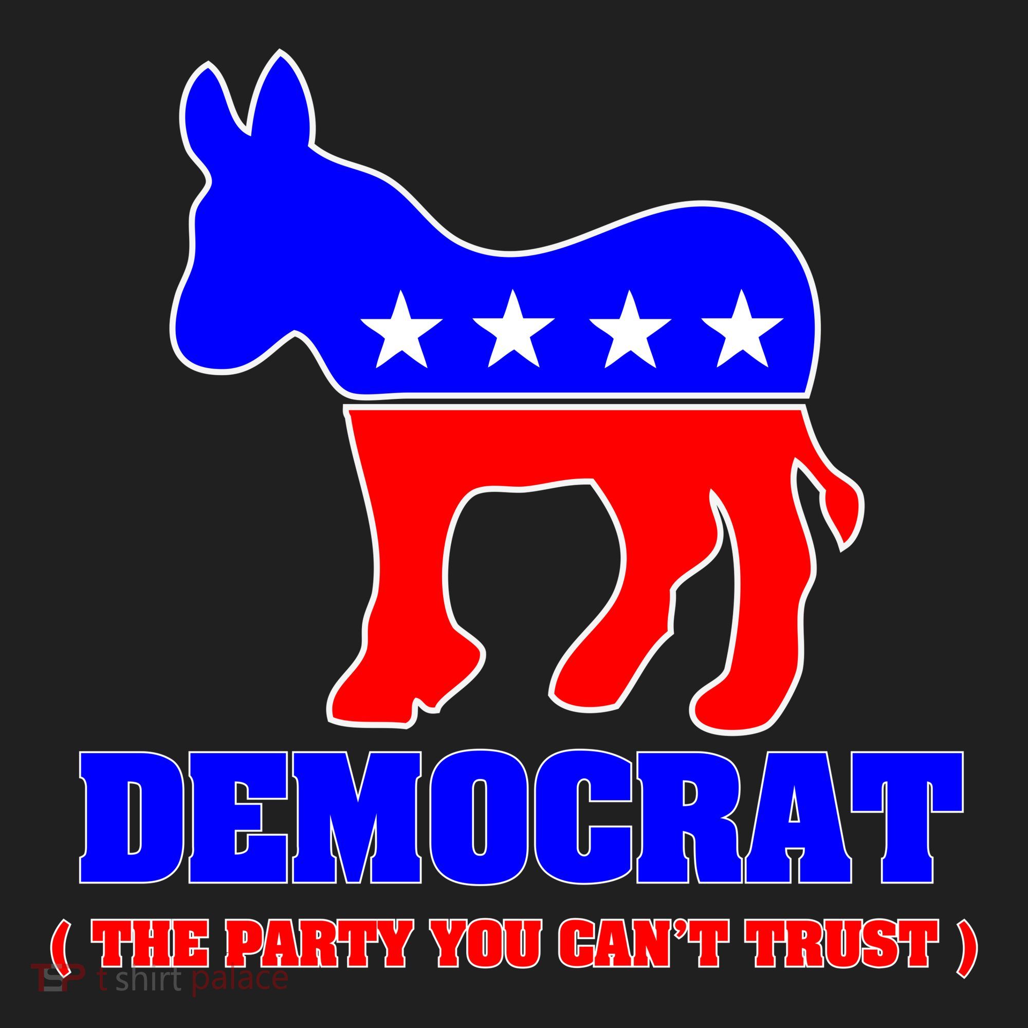 Democrat The Party You Can't Trust Women's Sweatshirt