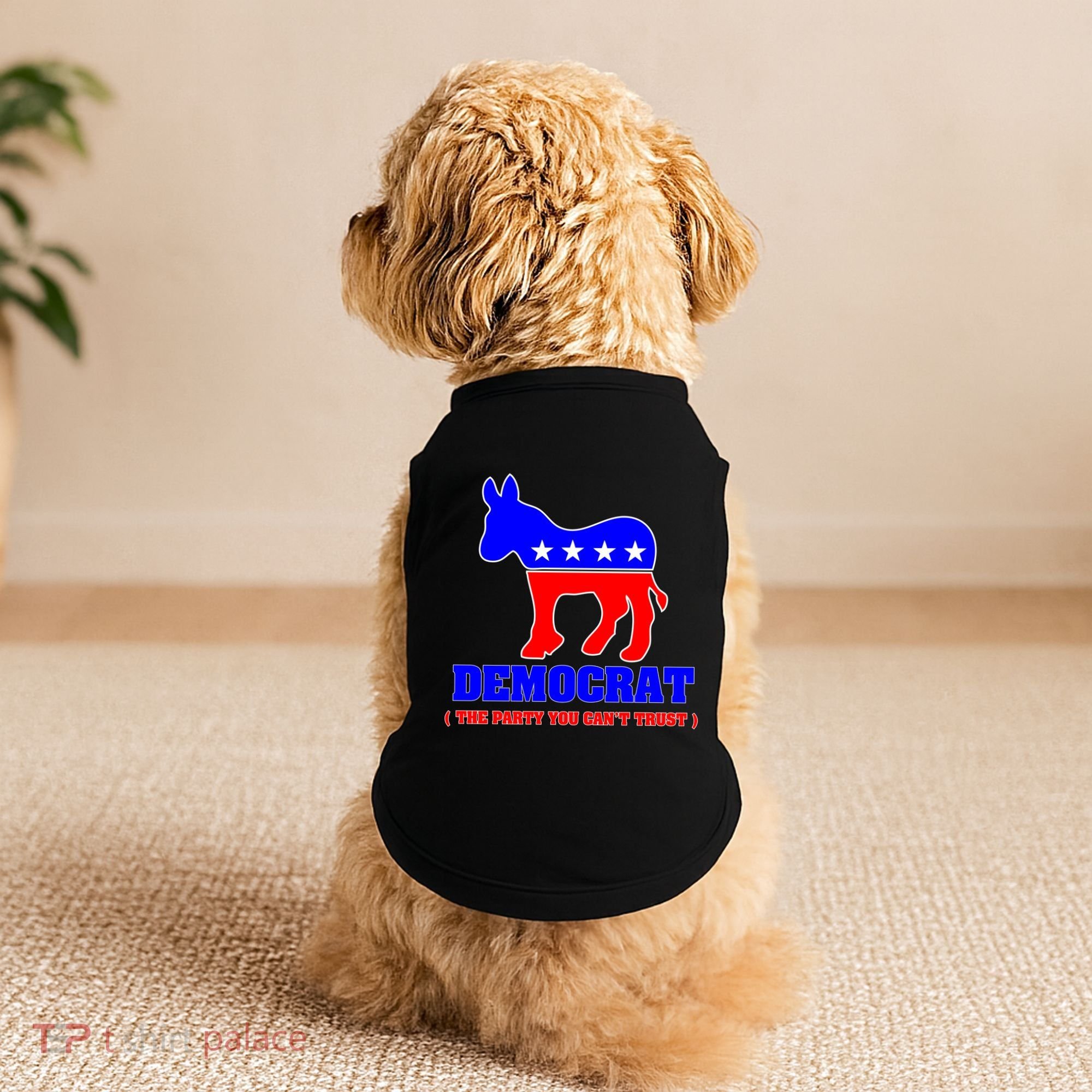 Democrat The Party You Can't Trust Doggie Tank