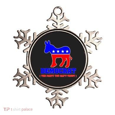 Democrat The Party You Can't Trust Ornament
