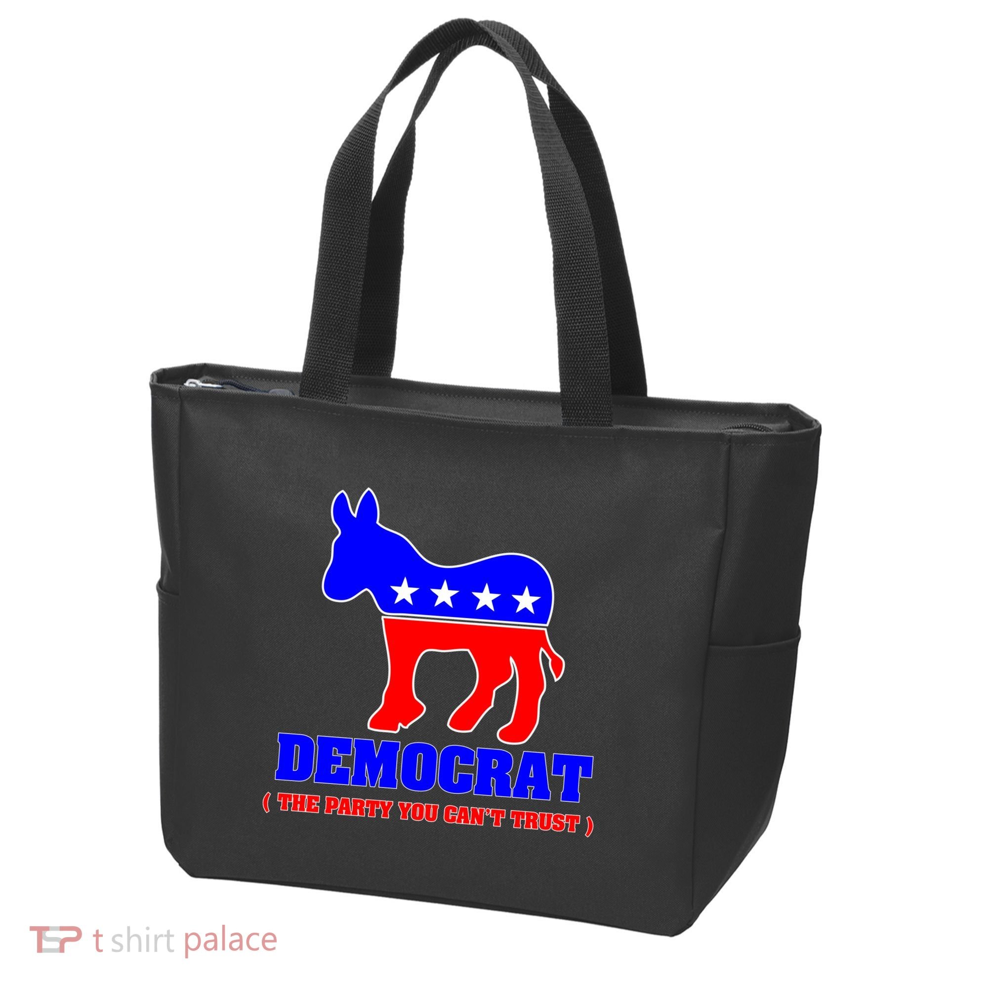Democrat The Party You Can't Trust Tote Bag