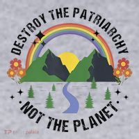 Destroy The Patriarchy Not The Planet Smash Patriarchy Women's Sweatshirt thumb 2