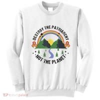 Destroy The Patriarchy Not The Planet Smash Patriarchy Sweatshirt thumb 0