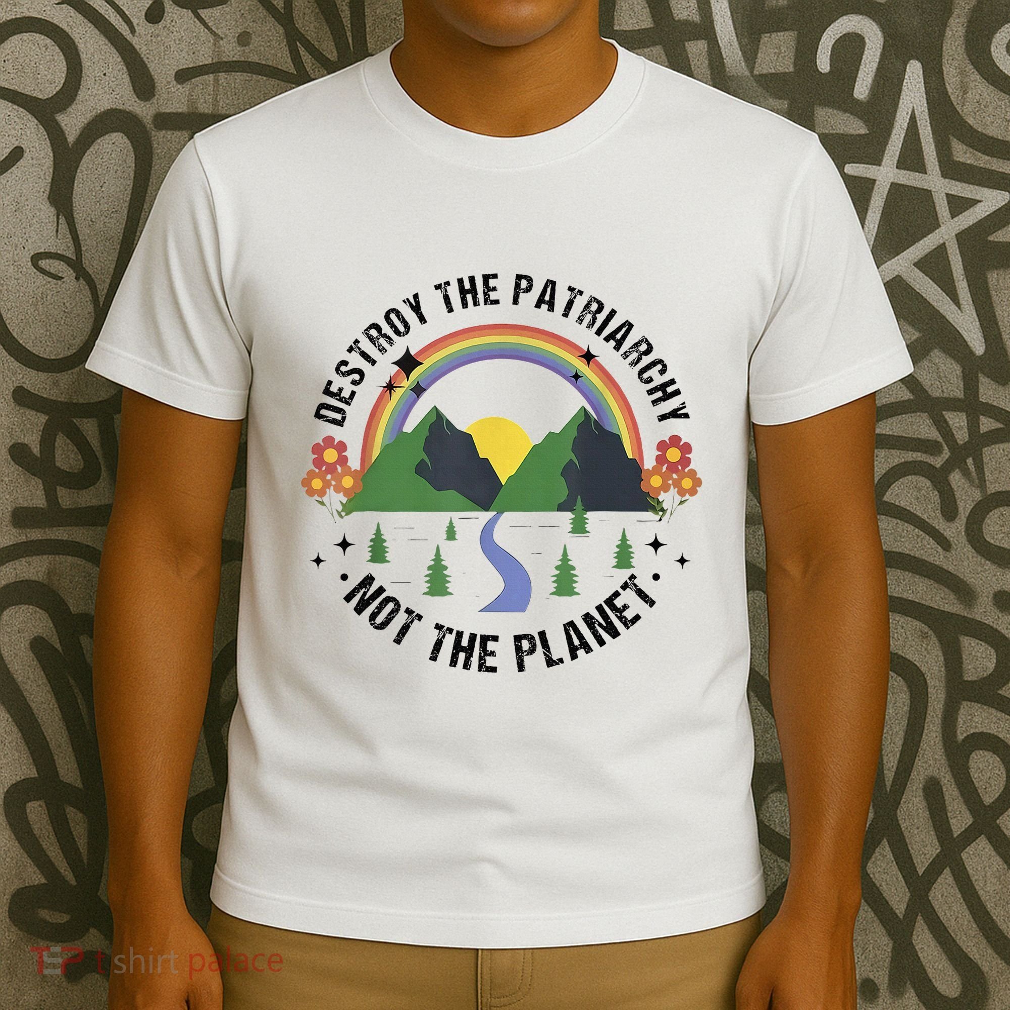 Destroy The Patriarchy Not The Planet Smash Patriarchy T-Shirt